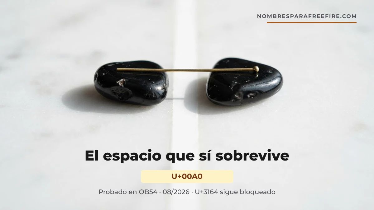 Espacio U+00A0 para nombres insanos de Free Fire con espacio en medio